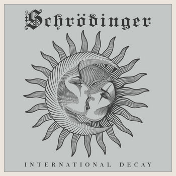 Schrödinger - International Decay