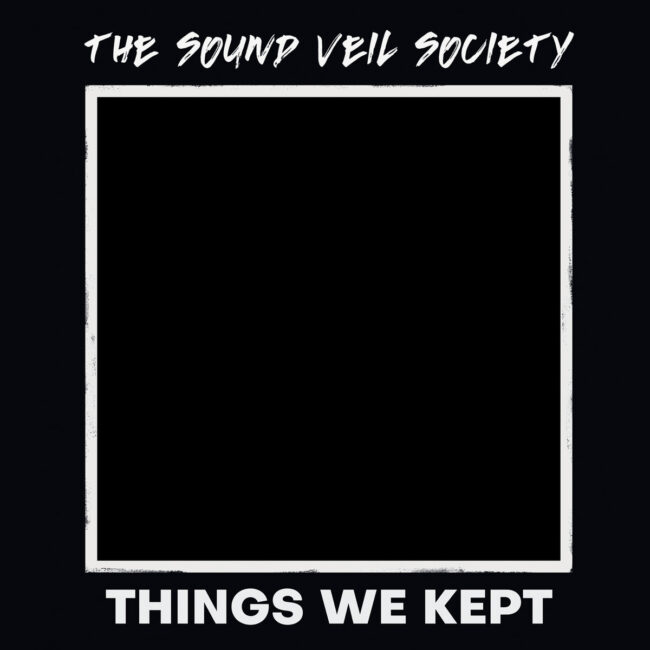 The Sound Veil Society - Things We Kept