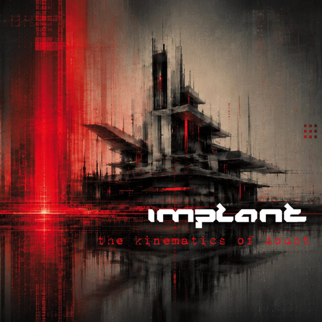 Implant - The Kinematics Of Doubt